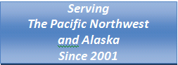 Serving the Pacific Northwest and Alaska since 2001